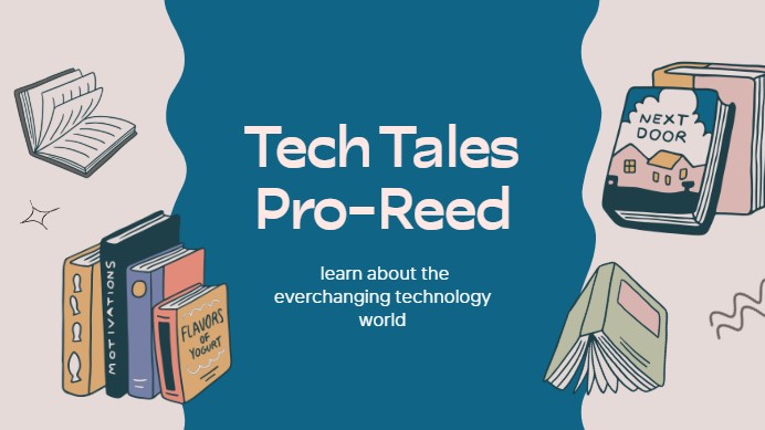 Pro-Reed Tech Tales