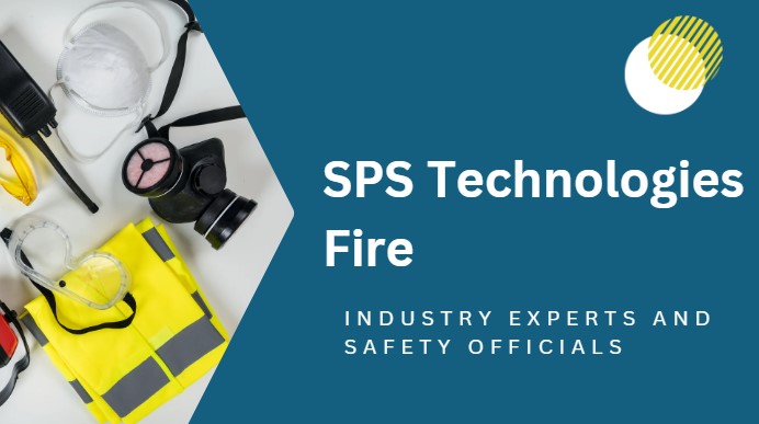 SPS Technologies Fire