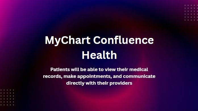 MyChart Confluence Health