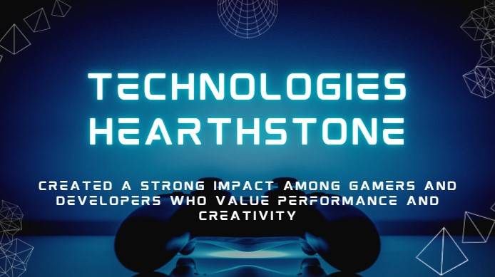 Technologies Hearthstone