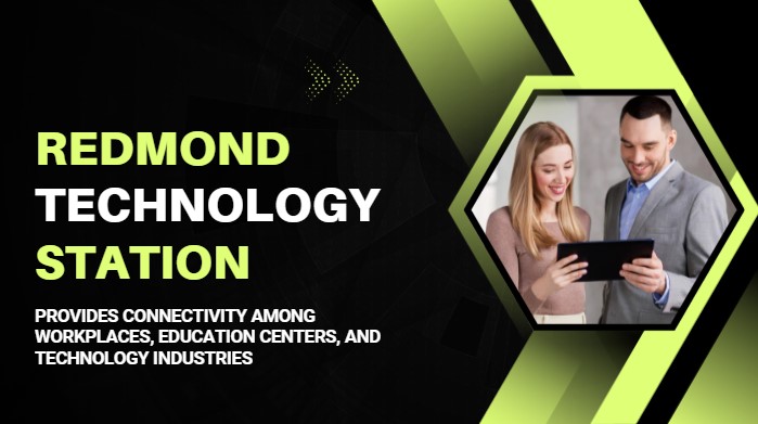 Redmond Technology Station