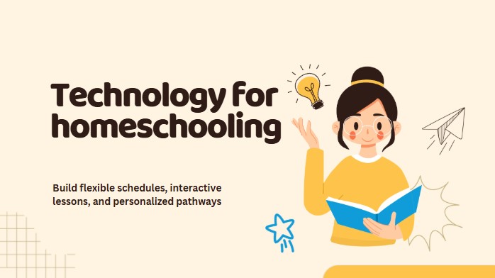 Technology for homeschooling