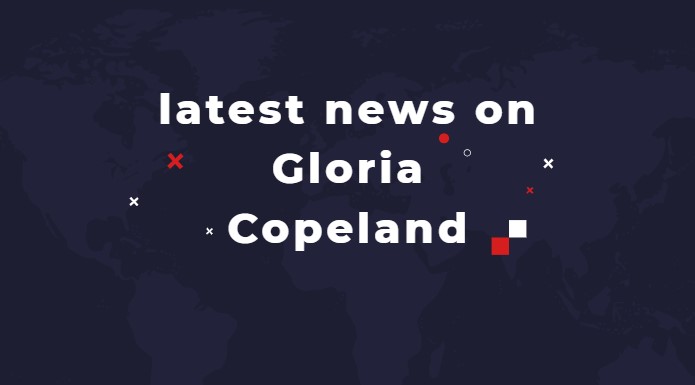 latest news on Gloria Copeland